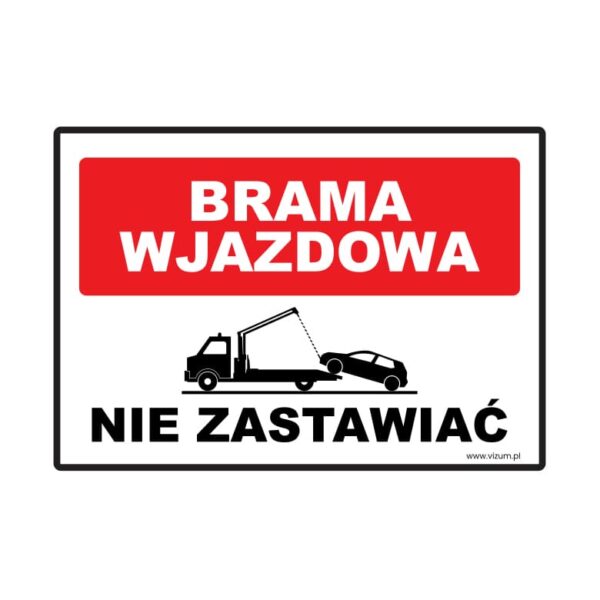 Brama wjazdowa-nie zastawiać - ND