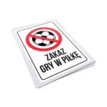 Naklejka - Zakaz gry w piłkę - 10x15cm