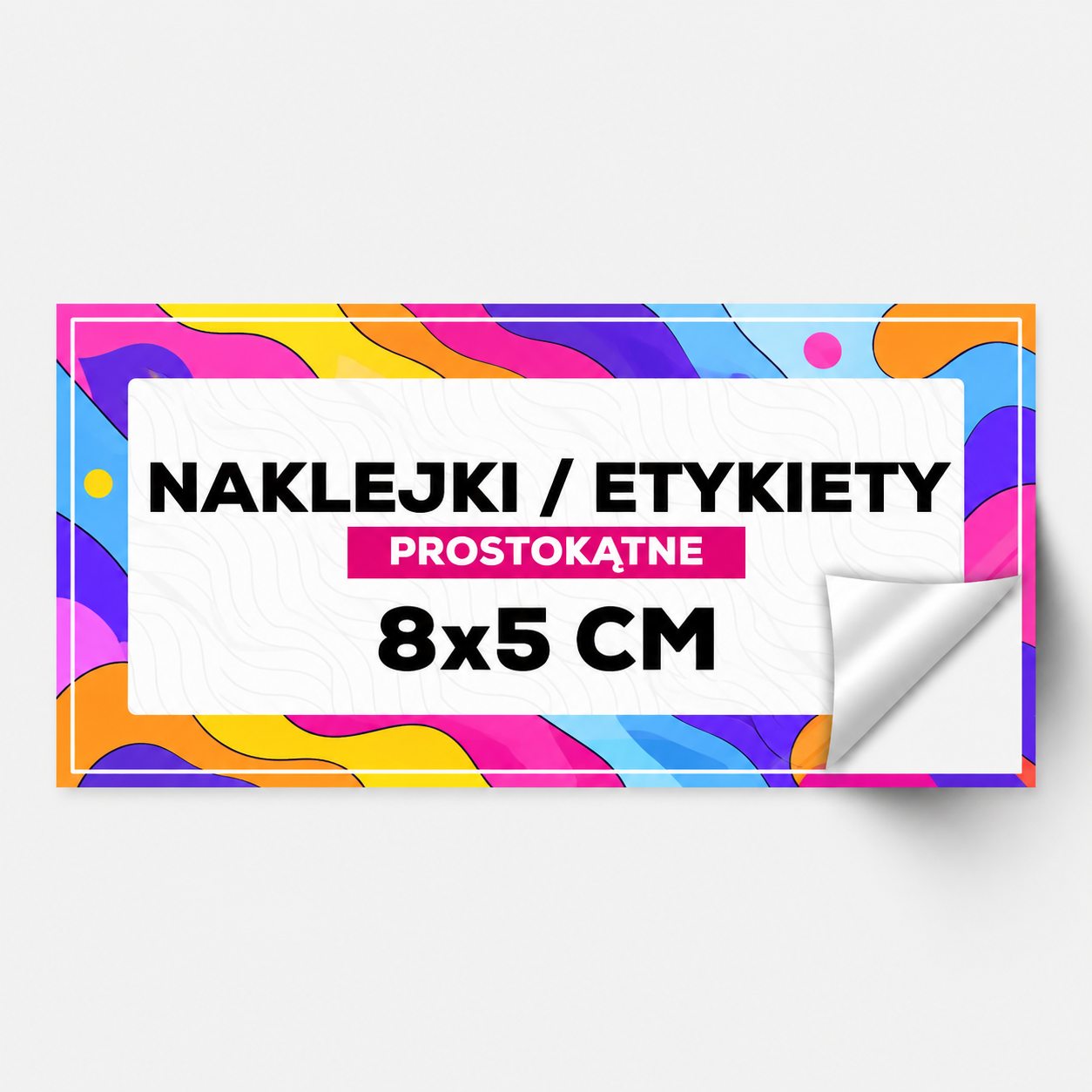 Naklejki prostokątne 8×5 cm Naklejki i etykiety prostokątne 8×5 cm z własnym nadrukiem